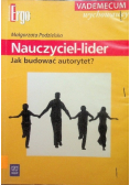 Nauczyciel  lider jak budować autorytety