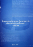 Zastosowanie metod statycznych w badaniach naukowych Tom I