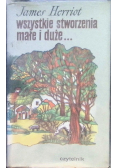 Wszystkie stworzenia małe i duże