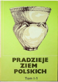 Pradzieje ziem polskich Tom I
