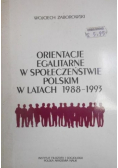 Orientacje egalitarne w społeczeństwie polskim w latach 1988-1993