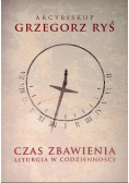Czas Zbawienia Liturgia w codzienności