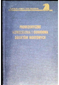 Prowizoryczne wzmocnienia i odbudowa obiektów mostowych