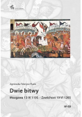 Dwie bitwy. Mozgawa 13 IX 1195 Zawichost 19 VI 1205