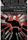 Obudź się i śnij Tchorosty i inne wytchnienia