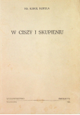 W ciszy i skupieniu