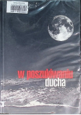 W poszukiwaniu ducha