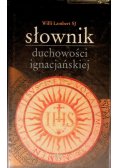 Słownik duchowości ignacjańskiej