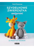 Szydełkowe zwierzątka amigurumi 26 prostych wzorów