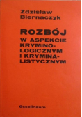 Rozbój w aspekcie kryminologicznym i kryminalistycznym