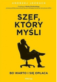Szef który myśli bo warto I się opłaca