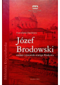 Józef Brodowski malarz i rysownik starego Krakowa