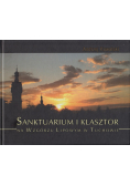 Sanktuarium i klasztor na wzgórzu Lipowym w Tuchowie