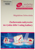 Zachowania nabywców na rynku dóbr i usług kultury