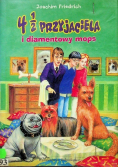 4 1 / 2 Przyjaciela i diamentowy mops