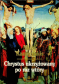 Chrystus ukrzyżowany po raz wtóry