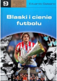 Blaski i cienie futbolu