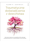 Traumatyczne doświadczenia z dzieciństwa