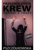 Przezroczysta krew zapiski z trasy