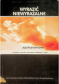 Wyrazić niewyrażalne
