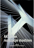 Aktualne realizacje mostowe