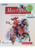 Martynka poznaje świat