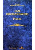 Kochanowski Pieśni