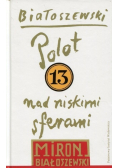 Utwory zebrane Tom 13 Polot nad niskimi sferami