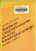 Badanie i kształtowanie słuchu fonetycznego komentarze i tablice