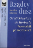 Rządcy dusz Od Mickiewicza do Herberta Przewodnik po arcydziełach
