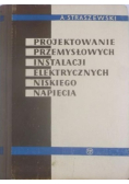 Projektowanie przemysłowych instalacji elektrycznych niskiego napięcia