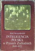 Inteligencja Polska w Prusach Zachodnich 1848-1920