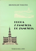 Droga z Zamościa do Zamościa