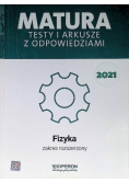 Fizyka Matura 2021 Testy i arkusze z odpowiedziami Zakres rozszerzony
