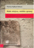 Małe miejsca wielkie sprawy