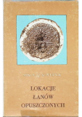 Lokacje łanów opuszczonych