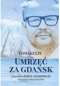 Umrzeć za Gdańsk