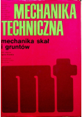 Mechanika Techniczna Mechanika skał i gruntów Tom VII