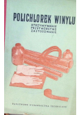 Polichlorek winylu: otrzymywanie, przetwórstwo, zastosowanie