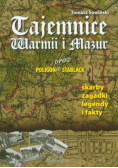 Tajemnice Warmii i Mazur oraz poligonu Stablack