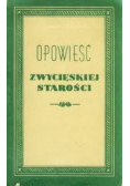 Opowieść o zwycięskiej starości