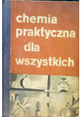 Chemia praktyczna dla wszystkich