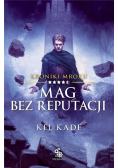 Kroniki Mroku Mag bez reputacji