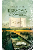 Kresowa opowieść Tom V. Monika