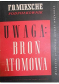 Uwaga broń atomowa
