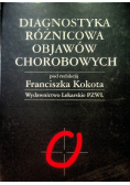 Diagnostyka różnicowa objawów chorobowych