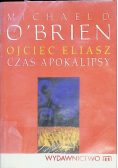 Ojciec Eliasz Czas apokalipsy