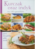 Kurczak oraz indyk na 100 sposobów