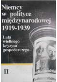 Niemcy w polityce międzynarodowej 1919 -1939 Tom 2