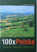 100 x Polska Ludzie miejsca zdarzenia